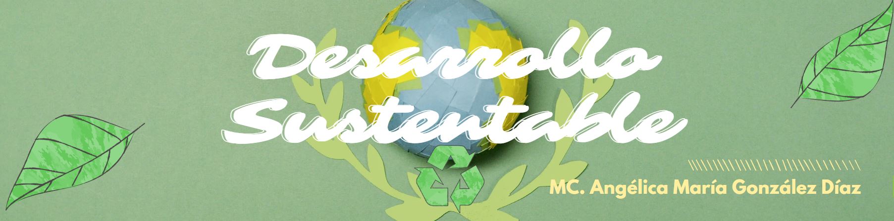 DESARROLLO SUSTENTABLE 